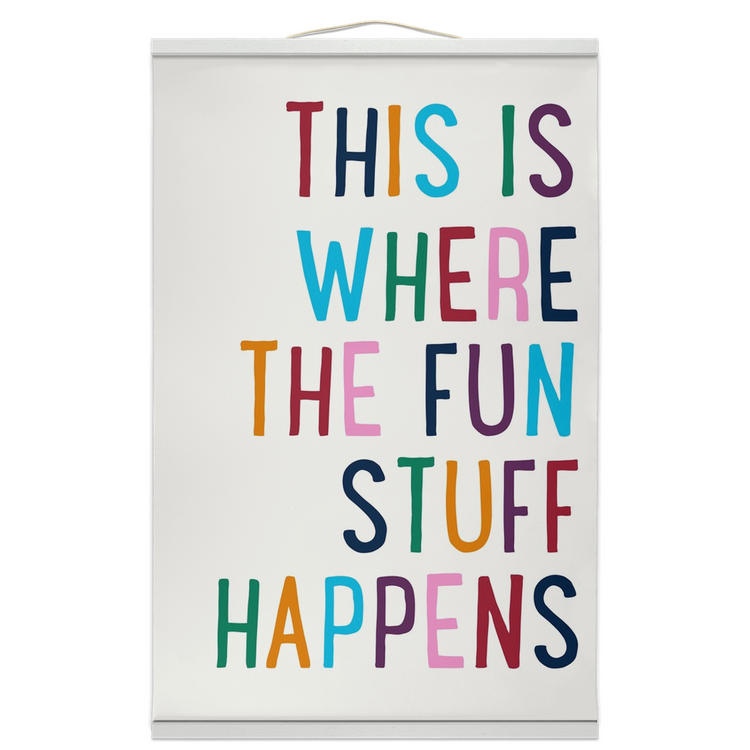 "This Is Where The Fun Stuff Happens" 16x24 Inch Hanging Canvas Wall Art